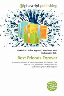 Best Friends Forever - Agnes F. Vandome, John McBrewster, Sam B Miller II