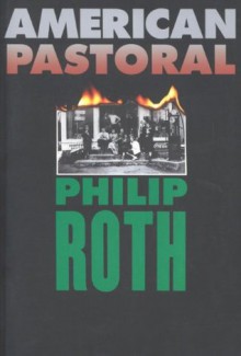 American Pastoral (Nathan Zuckerman) - Philip Roth