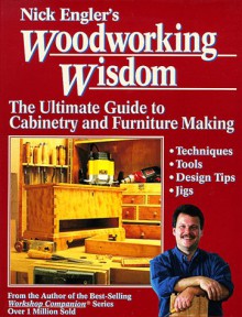 Nick engler's woodworking wisdom - Nick Engler