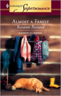 Almost a Family - Roxanne Rustand