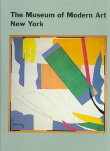 The Museum of Modern Art, New York: The History and the Collection - Sam Hunter