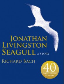 Jonathan Livingston Seagull - Richard Bach, Russell Munson