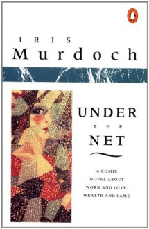 Under the Net - Iris Murdoch