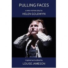 Pulling Faces - Helen Goldwyn, Louise Jameson