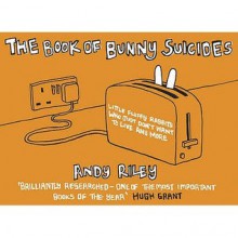 The Book Of Bunny Suicides - Andy Riley