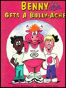 Benny Gets a Bully-Ache - Roger Hall