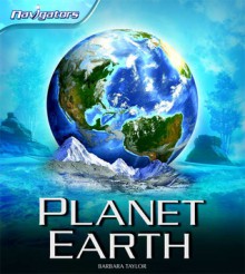 Navigators: Planet Earth - Barbara Taylor