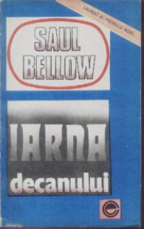 Iarna Decanului - Saul Bellow