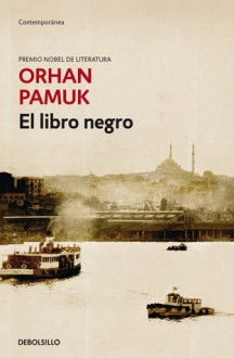 El libro negro - Orhan Pamuk, Rafael Carpintero