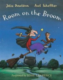 Room on the Broom - Julia Donaldson, Axel Scheffler