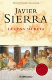 La cena secreta - Javier Sierra