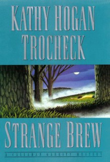 Strange Brew - Kathy Hogan Trocheck