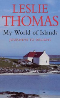 My World of Islands - Leslie Thomas