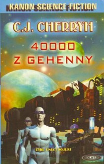 40000 z Gehenny - C.J. Cherryh, Piotr Gąsiewski