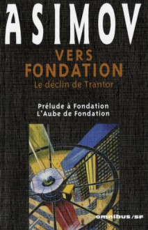 Vers Fondation : Le déclin de Trantor - Isaac Asimov