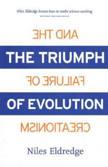 The Triumph of Evolution: and the Failure of Creationism - Susan Pearson