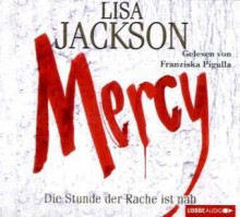 Mercydie Stunde Der Rache Ist Nah - Lisa Jackson, Franziska Pigulla