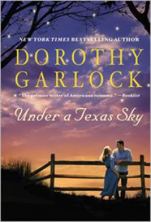 Under a Texas Sky - Dorothy Garlock