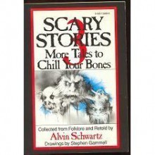 Scary Stories 3: More Tales to Chill Your Bones - Alvin Schwartz, Stephen Gammell