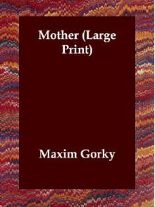 Mother - Maxim Gorky