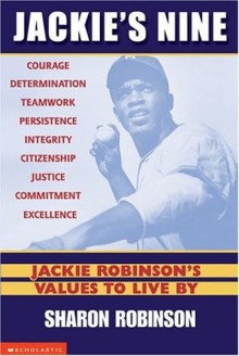 Jackie's Nine: Jackie Robinson's Values to Live By: Becoming Your Best Self (Jackie's 9) - Sharon Robinson