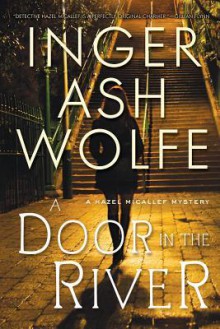 A Door in the River - Inger Ash Wolfe