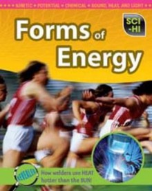 Forms of Energy. Anna Claybourne - Claybourne, Anna Claybourne