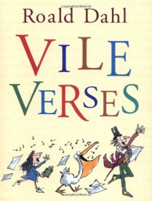 Vile Verses - Roald Dahl