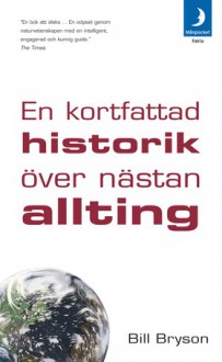 En kortfattad historik över nästan allting - Bill Bryson