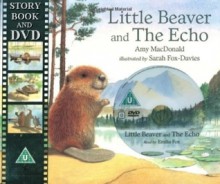 Little Beaver And The Echo (Book & Dvd) - Amy MacDonald