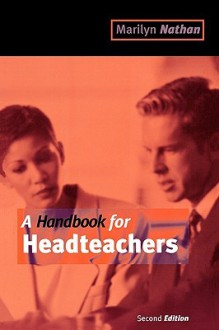 A Handbook for Headteachers - Marilyn Nathan