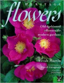 A Heritage of Flowers - Tovah Martin