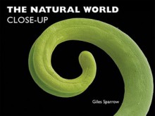 The Natural World Close-Up (Close-Up (Firefly)) - Giles Sparrow