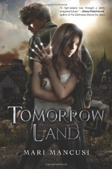 Tomorrow Land - Mari Mancusi