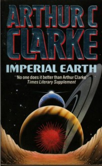 Imperial Earth. - Arthur C. Clarke