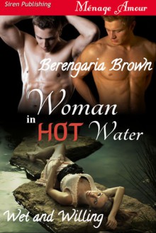 Woman in Hot Water - Berengaria Brown