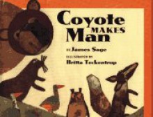 Coyote Makes Man - James Sage