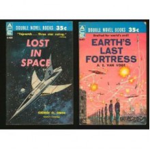 Lost in Space/Earth's Last Fortress (Ace Double, D-341) - George O. Smith, A.E. van Vogt