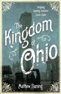 The Kingdom of Ohio - Matthew Flaming