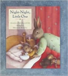 Night Night, Little One - Angela McAllister, Maggie Kneen