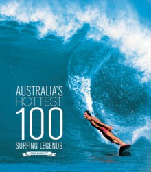 Australia's Hottest 100 Surfing Legends - Phil Jarratt