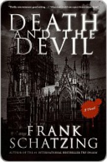 Death and the Devil - Frank Schätzing