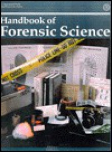 Handbook of Forensic Science - Federal Bureau of Investigation