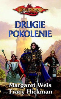 Drugie pokolenie - Tracy Hickman, Margaret Weis