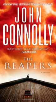 The Reapers: A Thriller - John Connolly