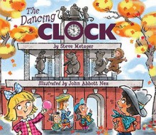 The Dancing Clock - Steve Metzger