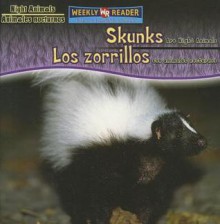 Skunks Are Night Animals/Los Zorrillos Son Animales Nocturnos (Night Animals/ Animales Nocturnos) (Spanish Edition) - Joanne Mattern