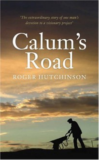 Calum's Road - Roger Hutchinson