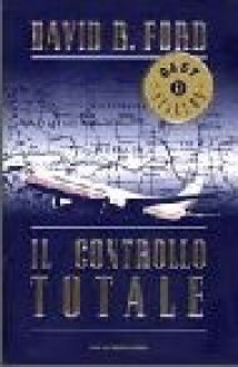 Il controllo totale - Luciana Crepax, David Baldacci