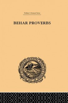 Behar Proverbs (Trubner's Oriental Series) - John Christian